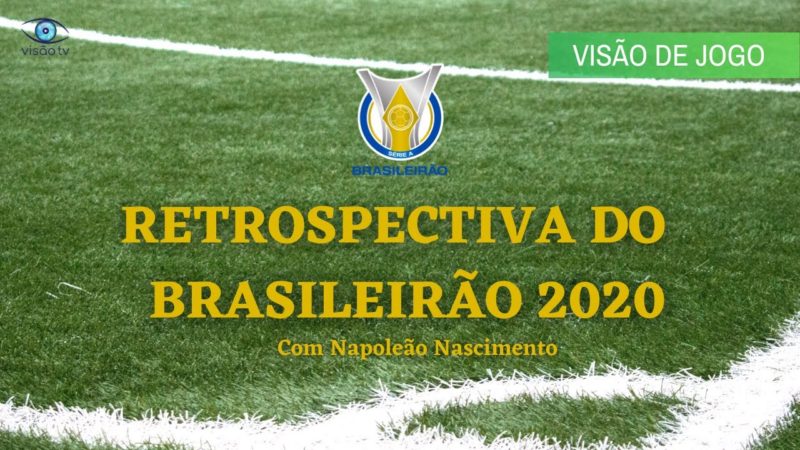 Retrospectiva do Brasileirão 2020