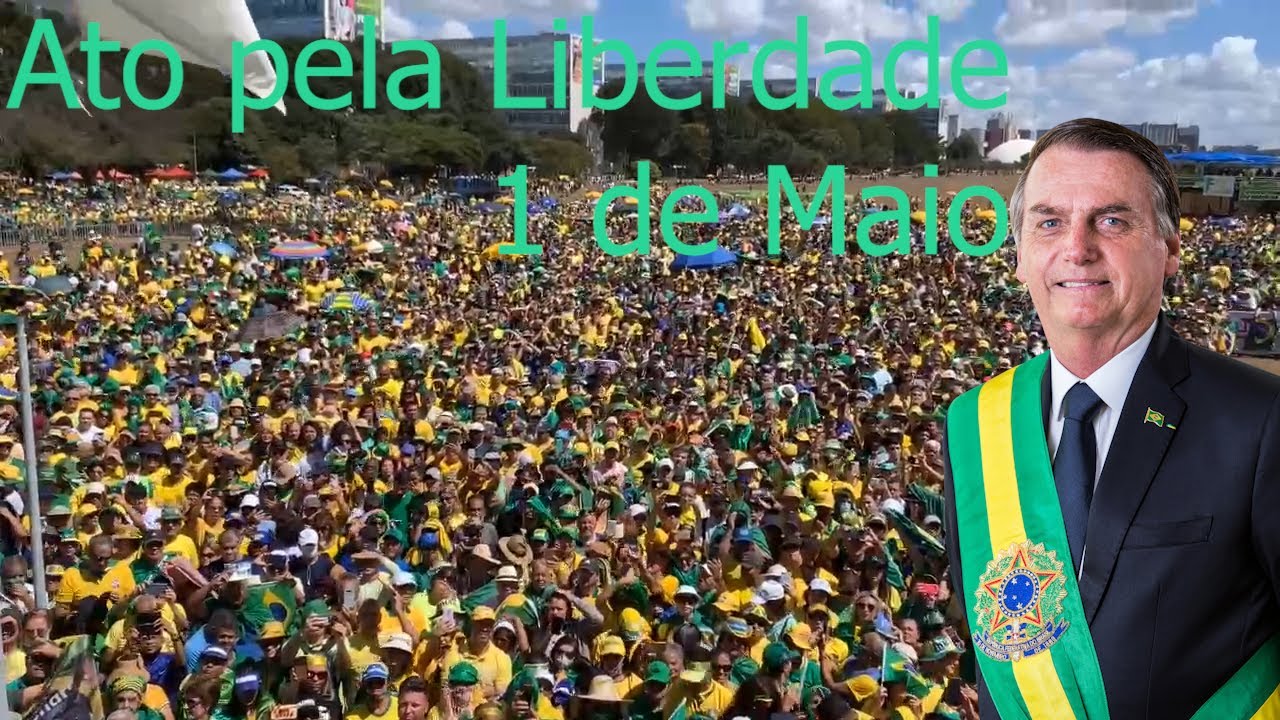 Atos pela Liberdade dia 1 de Maio! Bolsonaro é seguido por multidão em Brasília