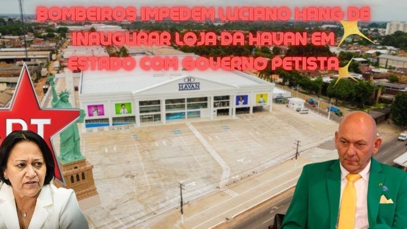 Luciano Hang protesta contra proibição de inaugurar Loja da Havan, em Natal/RN. Acusa governo do PT!